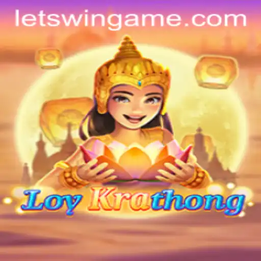 The Fascinating World of LoyKrathong: Embrace the Spirit of Competition with Letswin
